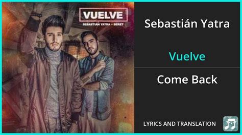 vuelve lyrics|volver translation to english.